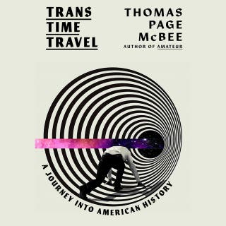 Trans Time Travel: A Journey into American History