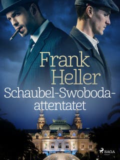 Schaubel-Swoboda-attentatet – omslag till ljudboken av Frank Heller