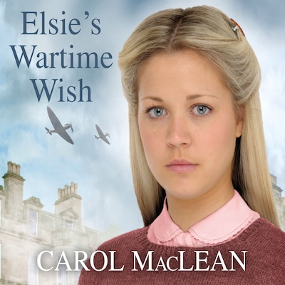 Elsie's Wartime Wish – okładka audiobooka, autor Carol MacLean