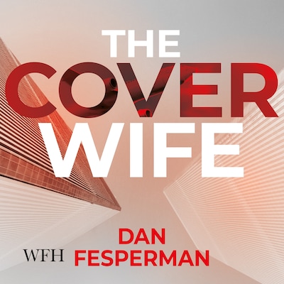 The Cover Wife – omslag til lydbogen af Dan Fesperman