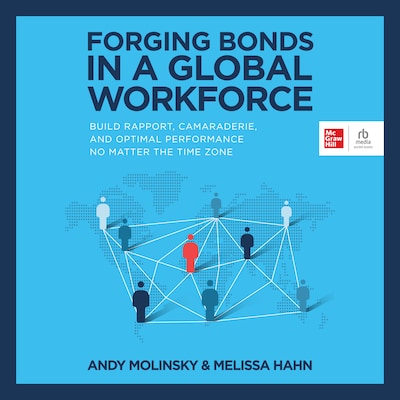 Forging Bonds in a Global Workforce – omslag til lydbogen af Andy Molinsky, Melissa Hahn