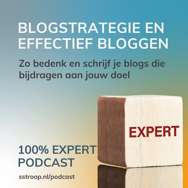 Blogstrategie en effectief bloggen: Zo bedenk en schrijf je blogs die bijdragen aan jouw doel