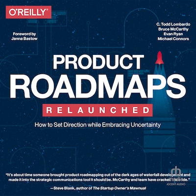 Product Roadmaps Relaunched – omslag til lydbogen af C. Todd Lombardo, Bruce McCarthy, Evan Ryan