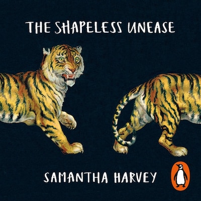 The Shapeless Unease – omslag til lydbogen af Samantha Harvey