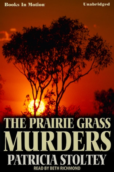 Prairie Grass Murders, The