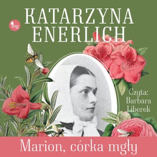 Marion, córka mgły – okładka audiobooka, autor Katarzyna Enerlich