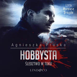 Hobbysta. Komisarz Barnaba Uszkier (2) – okładka audiobooka, autor Agnieszka Pruska