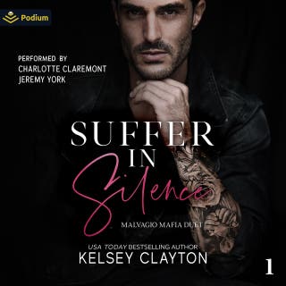 Suffer in Silence: Malvagio Mafia Duet, Book 1 – omslag till ljudboken av Kelsey Clayton