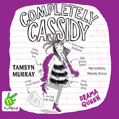 Completely Cassidy: Drama Queen – omslag til lydbogen af Tamsyn Murray