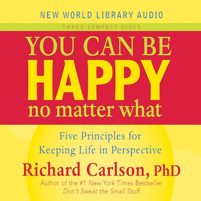 You Can Be Happy No Matter What