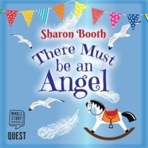 There Must be an Angel – okładka audiobooka, autor Sharon Booth