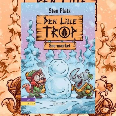 Den lille trop #3: Sne-mærket – omslag til lydbogen af Sten Platz