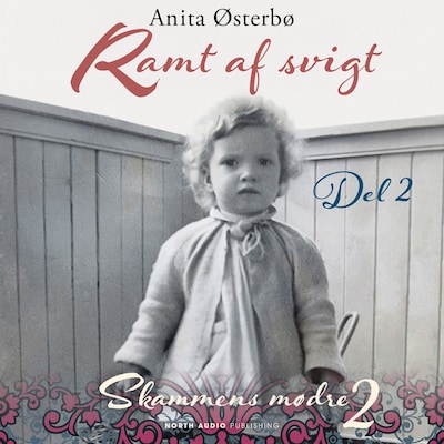 Ramt af svigt - del 2 – omslag til lydbogen af Anita Østerbø