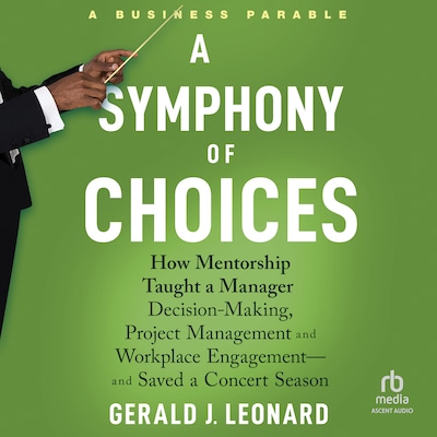 A Symphony of Choices – omslag til lydbogen af Gerald J. Leonard
