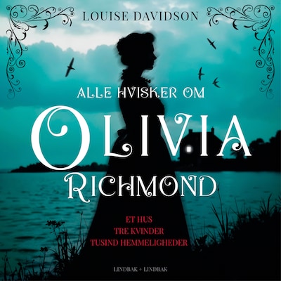 Alle hvisker om Olivia Richmond – omslag til lydbogen af Louise Davidson