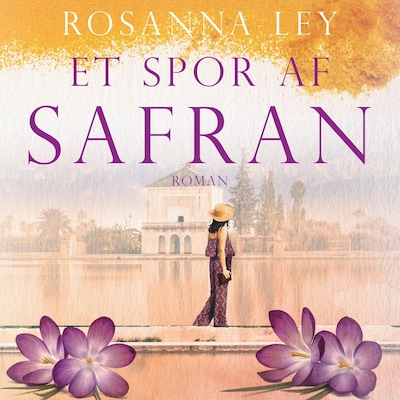 Et spor af safran – omslag til lydbogen af Rosanna Ley