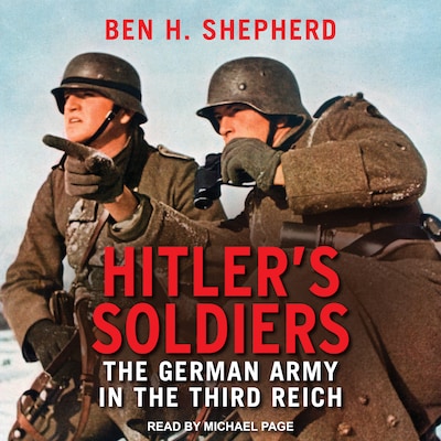 Hitler's Soldiers – omslag til lydbogen af Ben H. Shepherd