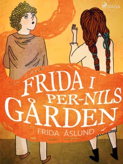 Frida i Per-Nils gården – omslag till ljudboken av Frida Åslund