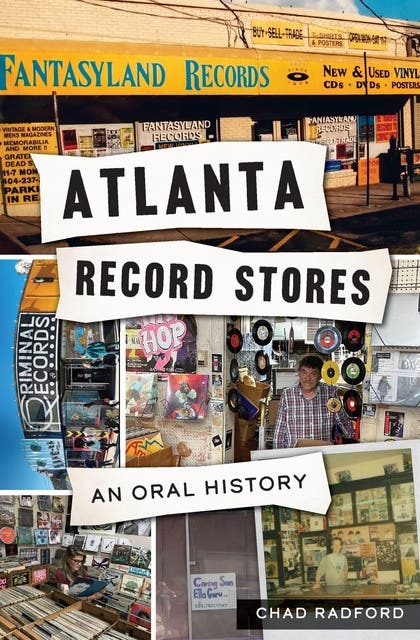 Atlanta Record Stores: An Oral History – omslag til lydbogen af Chad Radford