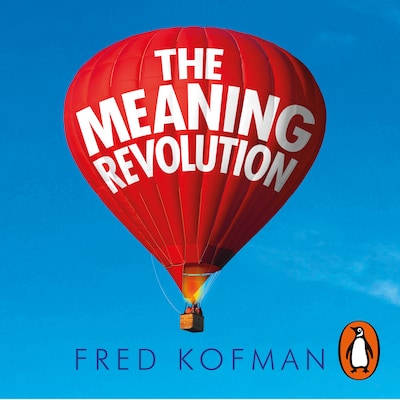 The Meaning Revolution – omslag til lydbogen af Fred Kofman