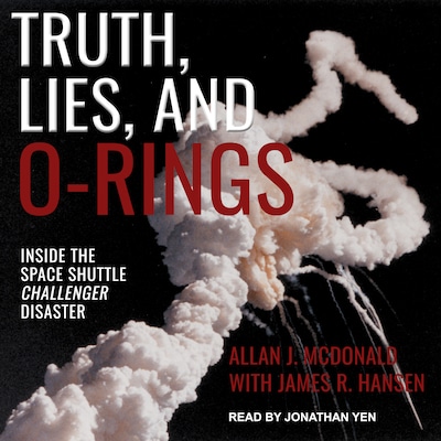 Truth, Lies, and O-Rings – omslag til lydbogen af Allan J. McDonald