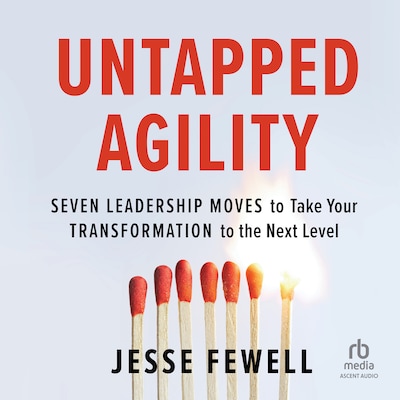 Untapped Agility – omslag til lydbogen af Jesse Fewell