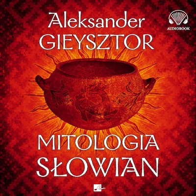 Mitologia Słowian – okładka audiobooka, autor Aleksander Gieysztor