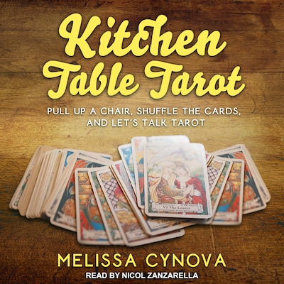 Kitchen Table Tarot – omslag til lydbogen af Melissa Cynova