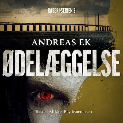 Ødelæggelse - 3 – omslag til lydbogen af Andreas Ek