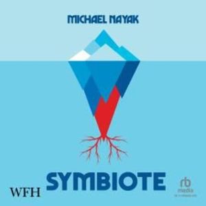 Symbiote – okładka audiobooka, autor Michael Nayak