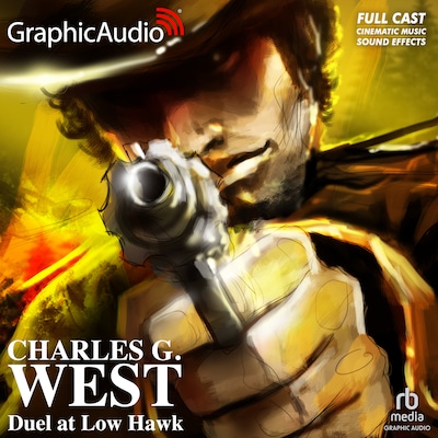 Duel at Low Hawk [Dramatized Adaptation] – omslag til lydbogen af Charles G. West