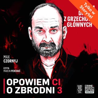 Opowiem Ci o zbrodni 3: Drugi z grzechów głównych – okładka audiobooka, autor Max Czornyj
