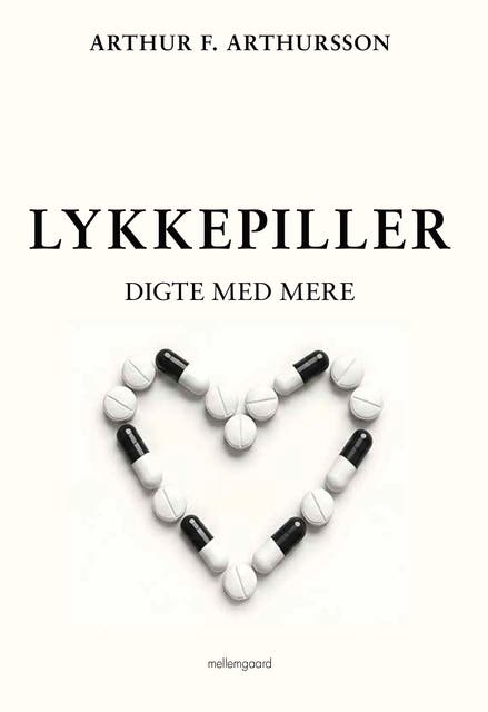 LYKKEPILLER: Digte med mere – omslag til lydbogen af Arthur F Arthursson
