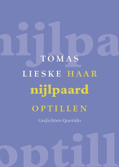 Haar nijlpaard optillen: gedichten