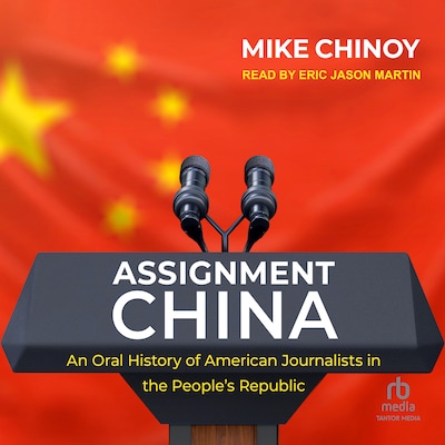 Assignment China – omslag til lydbogen af Mike Chinoy