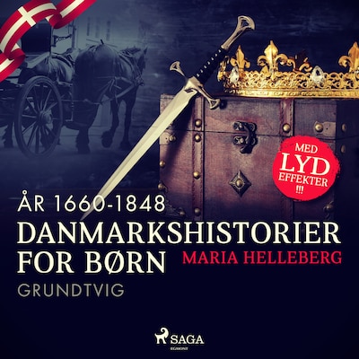 Danmarkshistorier for børn (29) (år 1660-1848) - Grundtvig – omslag til lydbogen af Maria Helleberg