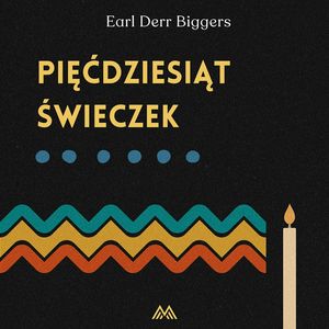 Pięćdziesiąt świeczek – okładka audiobooka, autor Earl Derr Biggers