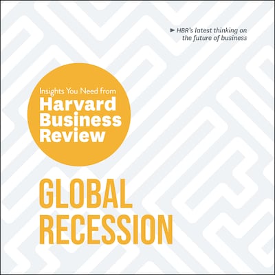 Global Recession – omslag til lydbogen af HARVARD BUSINESS REVIEW