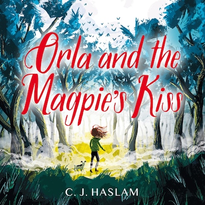 Orla and the Magpie's Kiss – omslag til lydbogen af C.J. Haslam