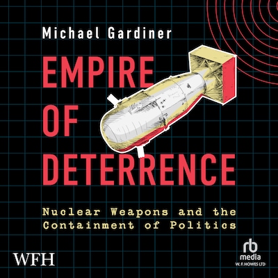 Empire of Deterrence – omslag til lydbogen af Michael Gardiner