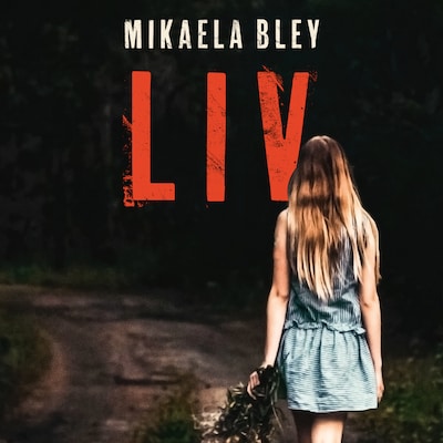Liv – omslag til lydbogen af Mikaela Bley