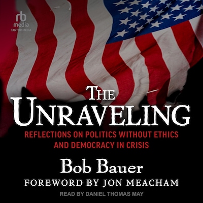 The Unraveling – omslag til lydbogen af Bob Bauer