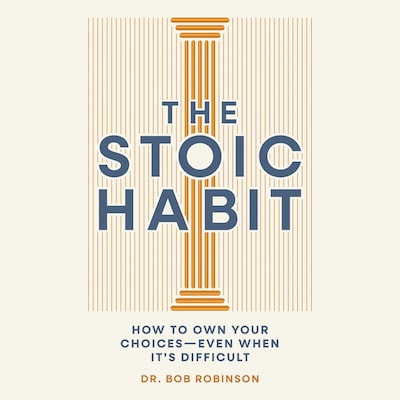 The Stoic Habit – omslag til lydbogen af Bob Robinson