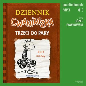 Dziennik cwaniaczka 7. Trzeci do pary – okładka audiobooka, autor Jeff Kinney