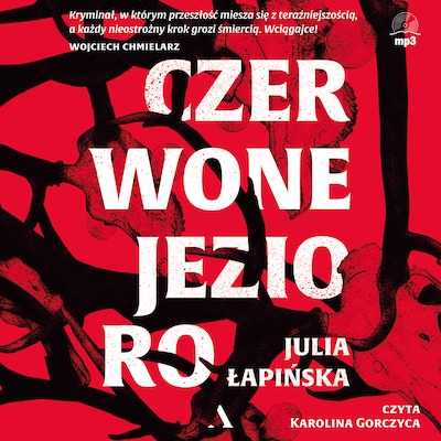Czerwone Jezioro – okładka audiobooka, autor Julia Łapińska