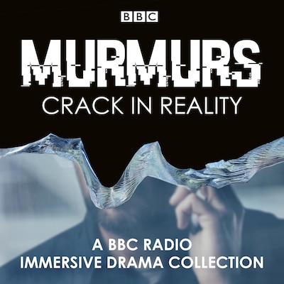 Murmurs: Crack in Reality – omslag til lydbogen af Janina Matthewson, Tom Crowley, Beth Crane