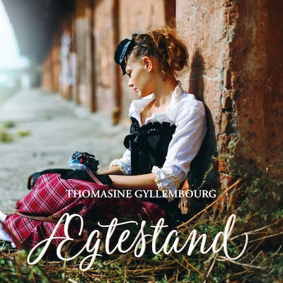 Ægtestand – omslag til lydbogen af Thomasine Gyllembourg