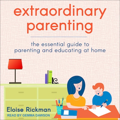 Extraordinary Parenting – omslag til lydbogen af Eloise Rickman