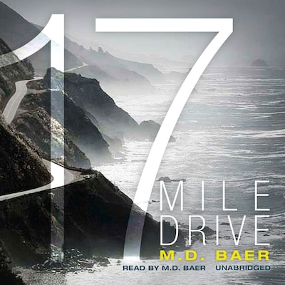 17 Mile Drive – omslag til lydbogen af M. D. Baer
