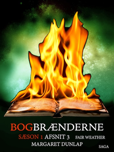 Bogbrænderne: Fair Weather 3 – omslag til lydbogen af Margaret Dunlap